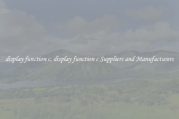 display function c, display function c Suppliers and Manufacturers