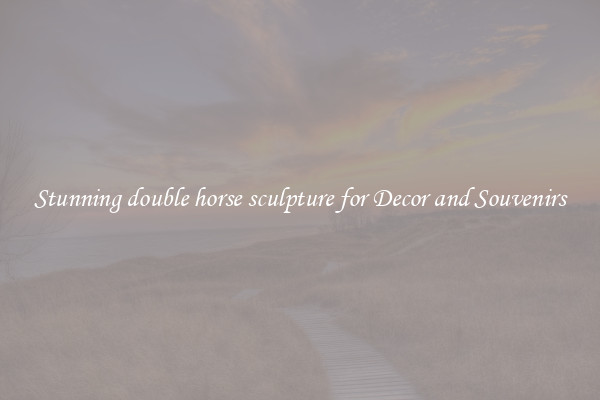 Stunning double horse sculpture for Decor and Souvenirs