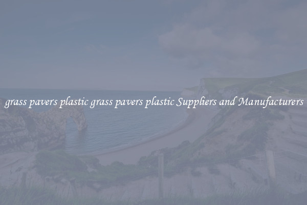 grass pavers plastic grass pavers plastic Suppliers and Manufacturers